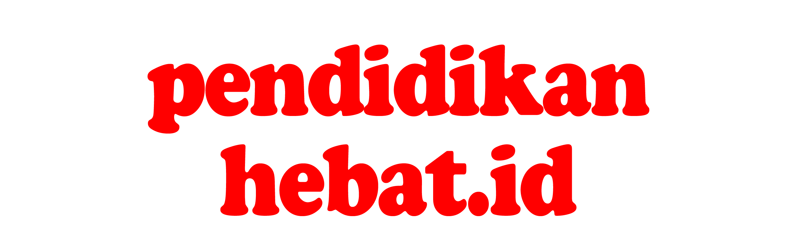 Pendidikan Hebat